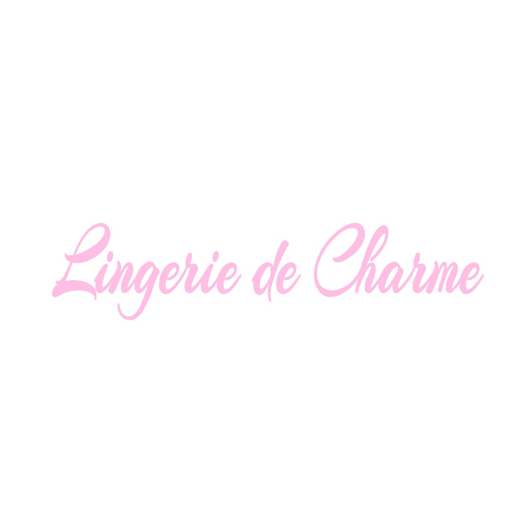 LINGERIE DE CHARME BAGNEUX-LA-FOSSE